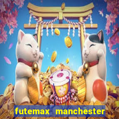 futemax manchester united ao vivo